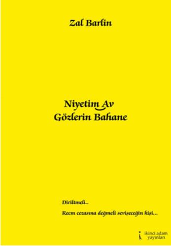 Niyetim Av Gözlerin Bahane | Kitap Ambarı