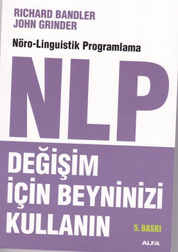 NLP: Değişim İçin Beyninizi Kullanın | Kitap Ambarı