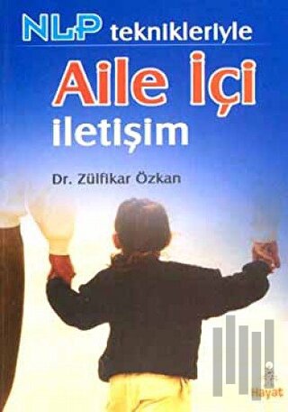 NLP Teknikleriyle Aile İçi İletişim
