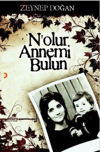 N'olur Annemi Bulun | Kitap Ambarı