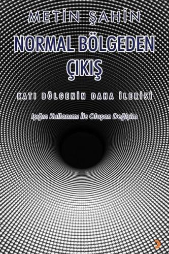 Normal Bölgeden Çıkış: Katı Bölgenin Daha İlerisi - Işığın Kullanımı İle Oluşan Değişim