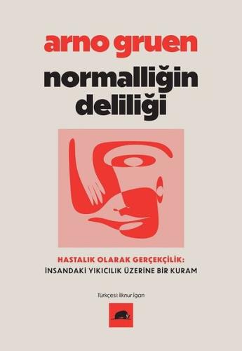 Normalliğin Deliliği | Kitap Ambarı