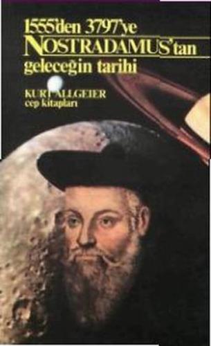 Nostradamus'tan Geleceğin Tarihi