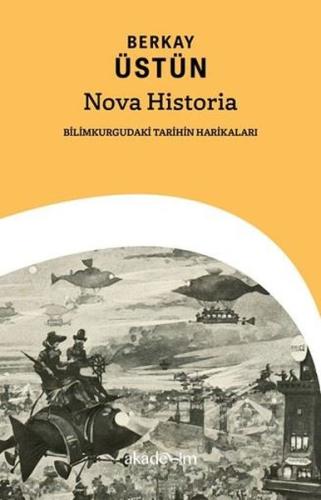 Nova Historia: Bilimkurgudaki Tarihin Harikaları | Kitap Ambarı