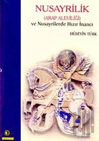 Nusayrilik Arap Aleviliği ve Nusayrilerde Hızır İnancı