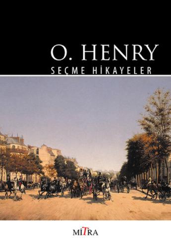 O. Henry - Seçme Hikayeler