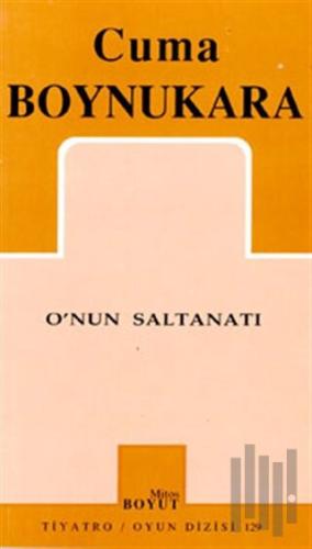 O’nun Saltanatı