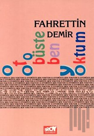 O Otobüste Ben Yoktum