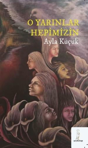 O Yarınlar Hepimizin | Kitap Ambarı