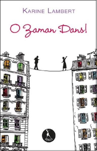 O Zaman Dans | Kitap Ambarı
