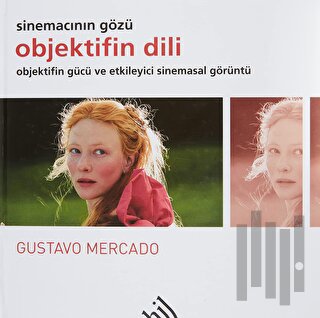Objektifin Dili - Sinemacının Gözü (Ciltli)