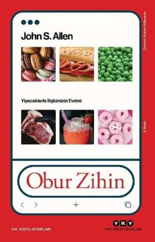 Obur Zihin-Yiyeceklerle İlişkimizin Evrimi