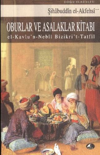 Oburlar ve Asalaklar Kitabı El - Kavlu'n - Nebil Bizikri't Tatfil