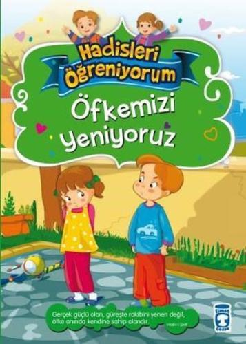 Öfkemizi Yeniyoruz - Hadisleri Öğreniyorum | Kitap Ambarı