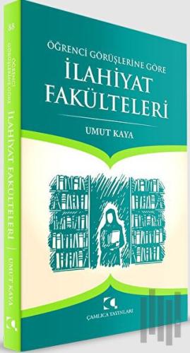 Öğrenci Görüşlerine Göre İlahiyat Fakülteleri