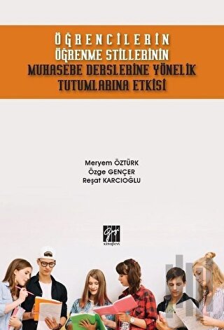 Öğrencilerin Öğrenme Stillerinin Muhasebe Derslerine Yönelik Tutumlarına Etkisi