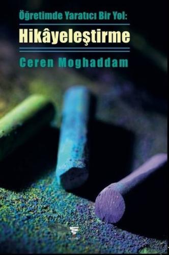 Öğretimde Yaratıcı Bir Yol: Hikâyeleştirme | Kitap Ambarı