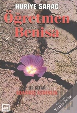 Öğretmen Benisa 3. Kitap Adanmış Aydınlık