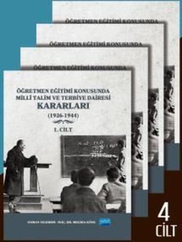 Öğretmen Eğitimi Konusunda Milli Talim ve Terbiye Dairesi Kararları Seti - 4 Kitap Takım (Ciltli)