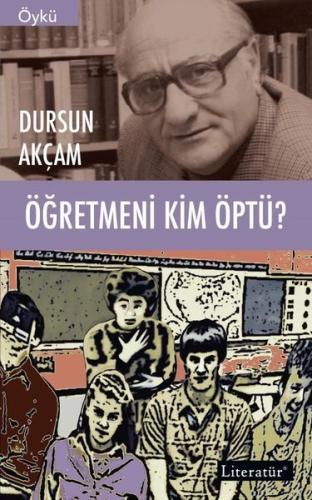 Öğretmeni Kim Öptü? | Kitap Ambarı