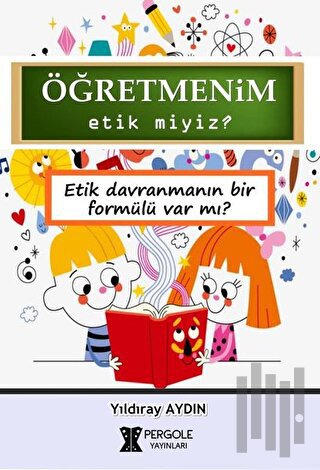 Öğretmenim Etik miyiz?