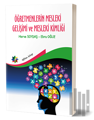 Öğretmenlerin Mesleki Gelişimi ve Mesleki Kimliği | Kitap Ambarı