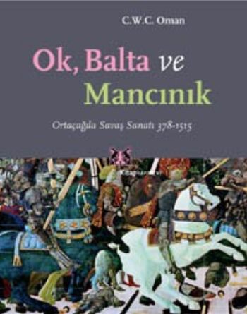 Ok Balta ve Mancınık
