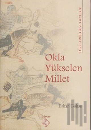 Okla Yükselen Millet | Kitap Ambarı