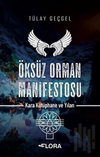 Öksüz Orman Manifestosu - Kara Kütüphane ve Yılan
