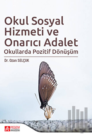 Okul Sosyal Hizmeti ve Onarıcı Adalet