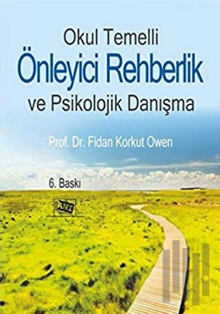 Okul Temelli Önleyici Rehberlik ve Psikolojik Danışma