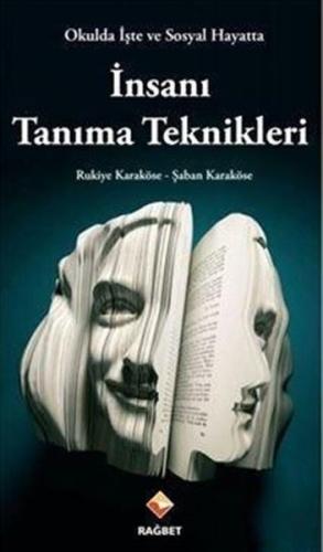 Okulda İşte ve Sosyal Hayatta İnsanı Tanıma Teknikleri | Kitap Ambarı