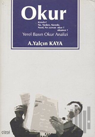 Okur Kimdir? Ne, Neden, Nerede, Nasıl, Ne Zaman Okur? Okumaz?