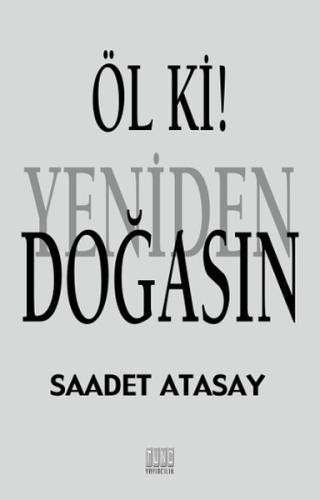 Öl ki ! Yeniden Doğasın