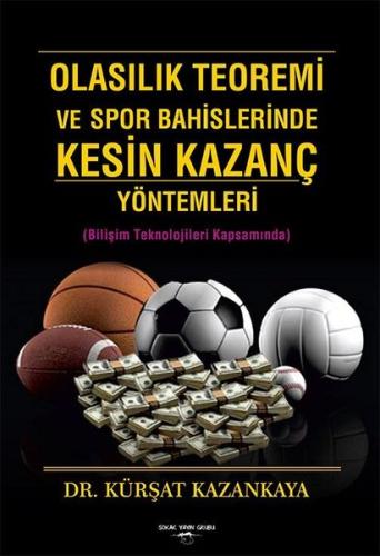 Olasılık Teoremi ve Spor Bahislerinde Kesin Kazanç Yöntemleri