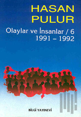 Olaylar ve İnsanlar / 6 1991-1992
