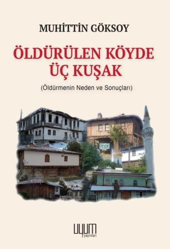 Öldürülen Köyde Üç Kuşak | Kitap Ambarı