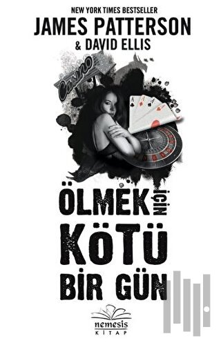 Ölmek İçin Kötü Bir Gün | Kitap Ambarı