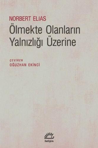 Ölmekte Olanların Yalnızlığı Üzerine | Kitap Ambarı