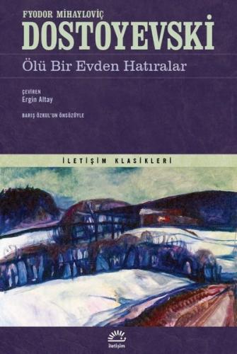 Ölü Bir Evden Hatıralar - İletişim Klasikleri