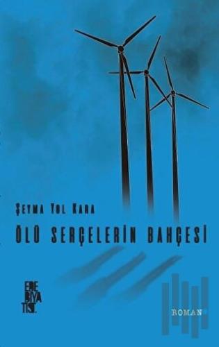 Ölü Serçelerin Bahçesi