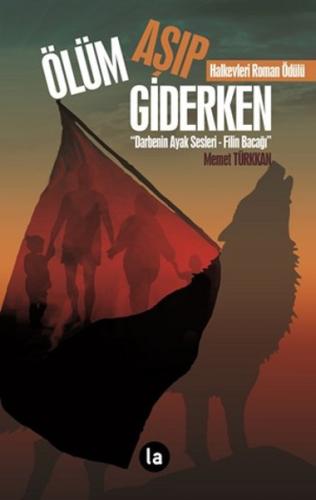 Ölüm Aşıp Giderken | Kitap Ambarı