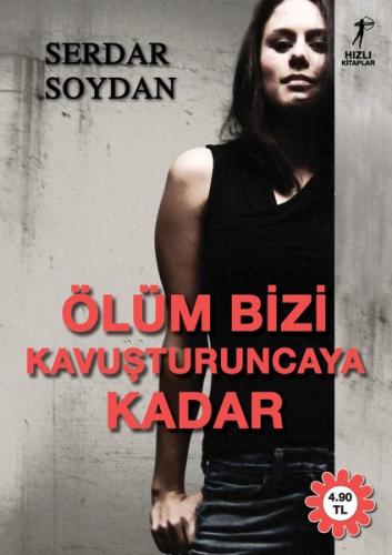 Ölüm Bizi Kavuşturuncaya Kadar