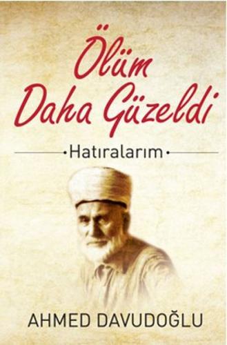 Ölüm Daha Güzeldi | Kitap Ambarı