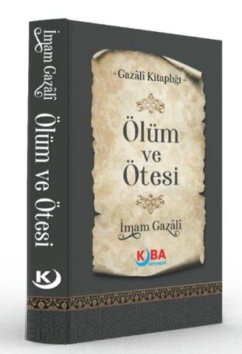 Ölüm ve Ötesi - Gazali Kitaplığı