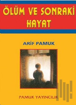 Ölüm ve Sonraki Hayat (Kıyamet-008)