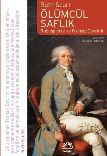 Ölümcül Saflık: Robespierre ve Fransız Devrimi | Kitap Ambarı