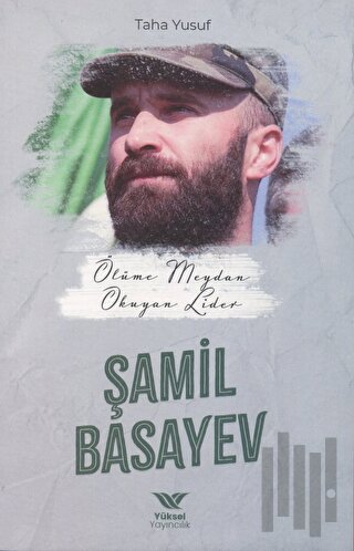 Ölüme Meydan Okuyan Lider Şamil Basayev