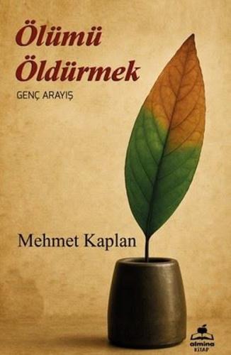 Ölümü Öldürmek - Genç Arayış | Kitap Ambarı