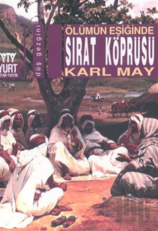 Ölümün Eşiğinde Sırat Köprüsü